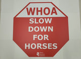 Stop Sign - Whoa Slow Down For Horses